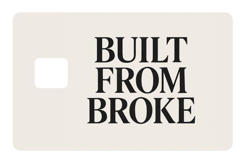 Built From Broke