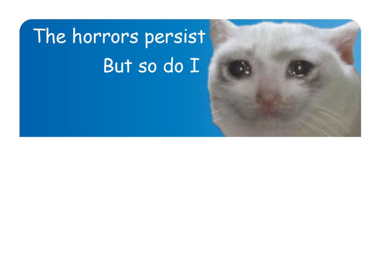 The Horrors Persists