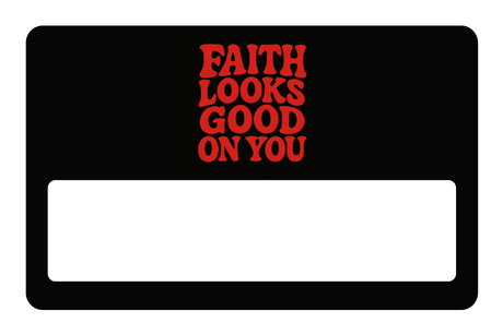 Faith Looks Good On You