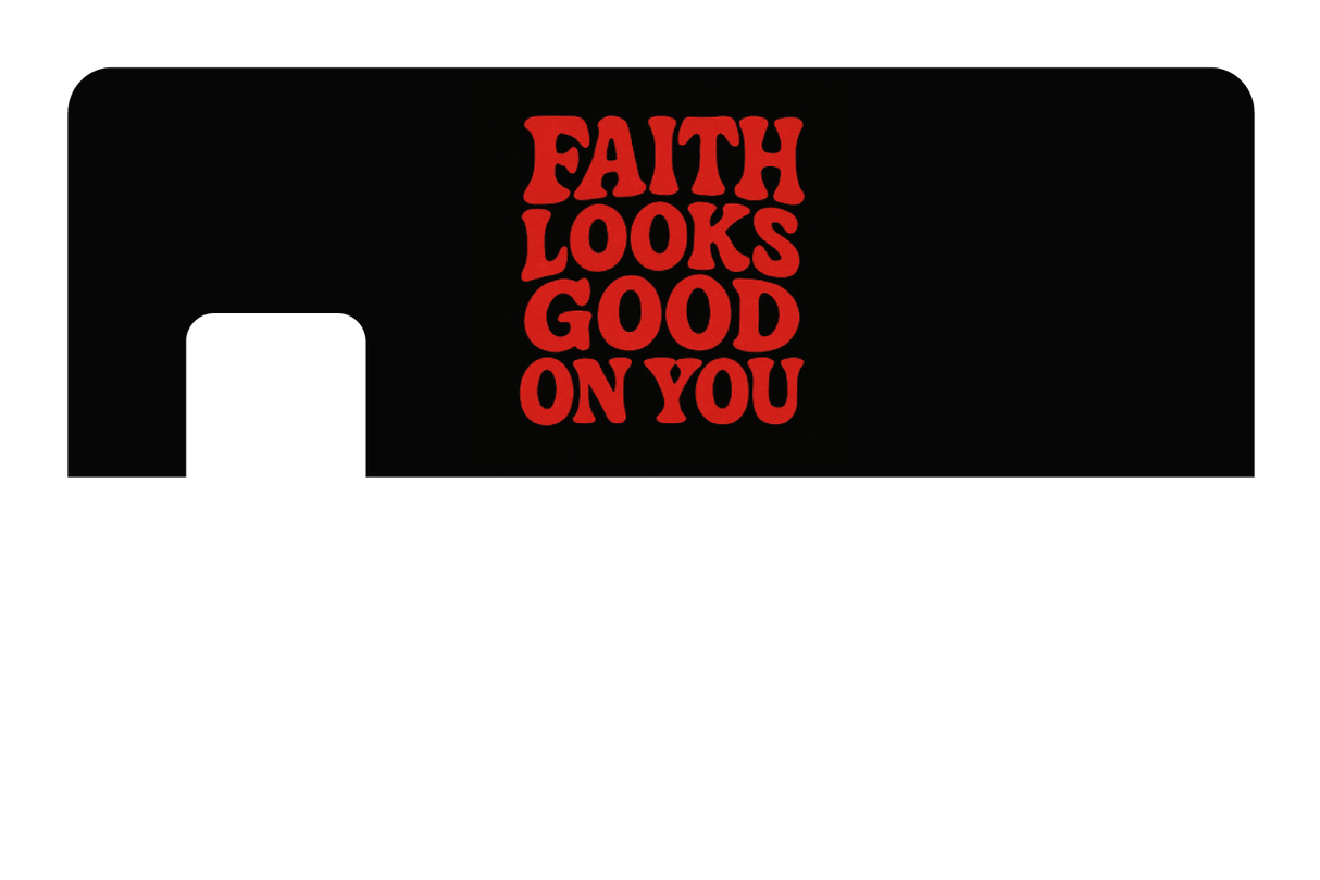 Faith Looks Good On You