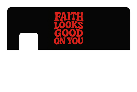 Faith Looks Good On You