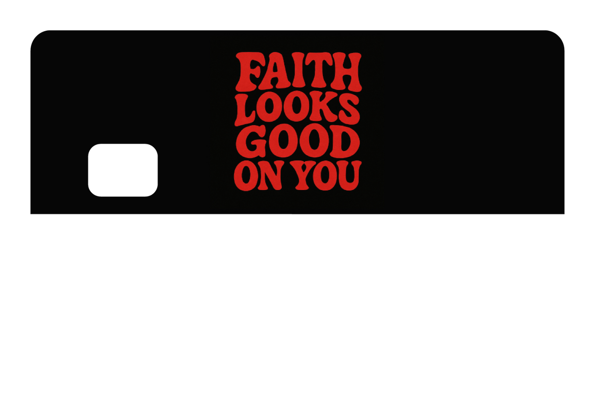 Faith Looks Good On You