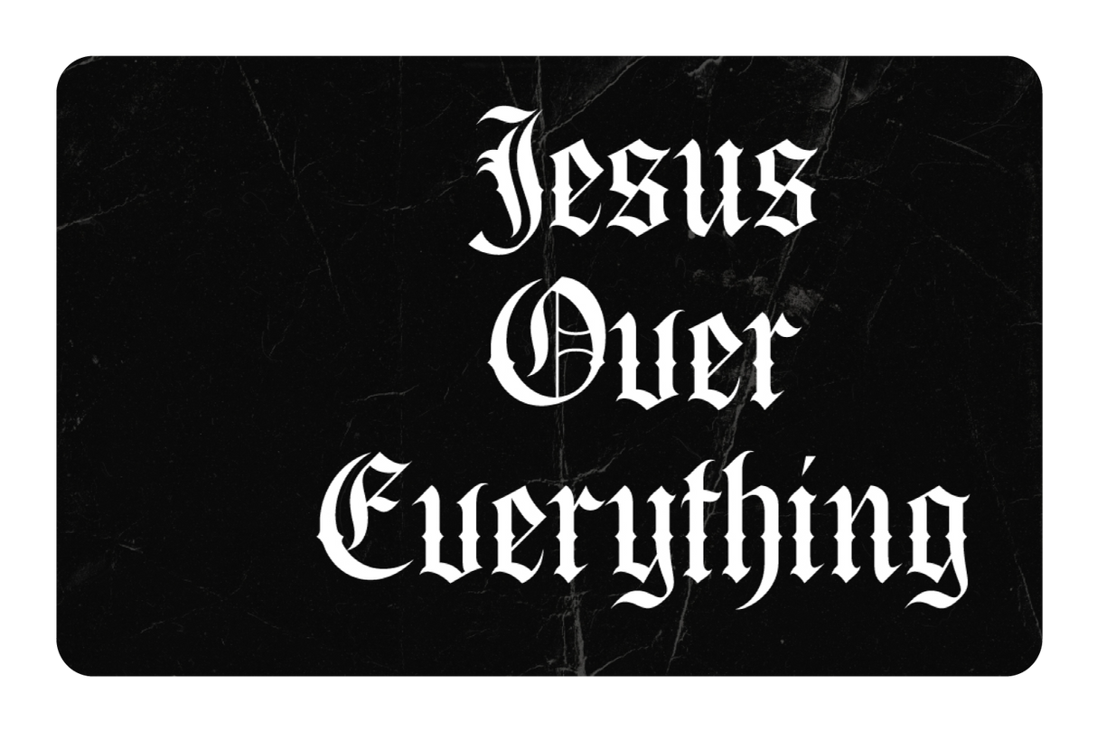 Jesus Over Everything