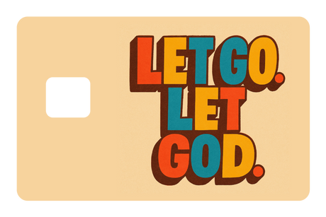 Let Go. Let God.