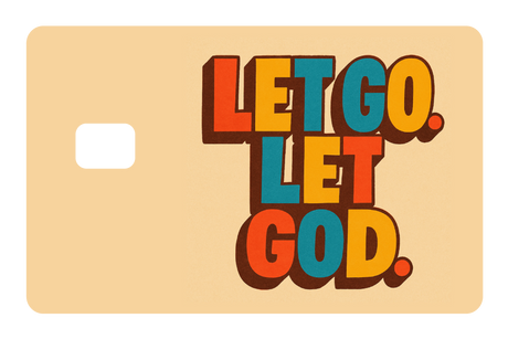 Let Go. Let God.
