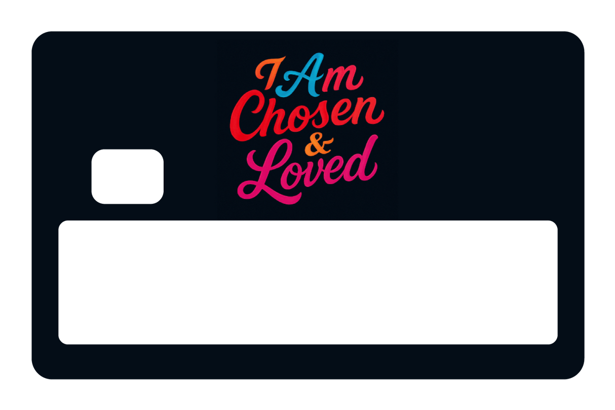I am Chosen & Loved
