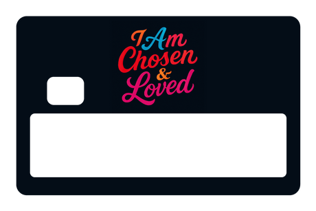 I am Chosen & Loved