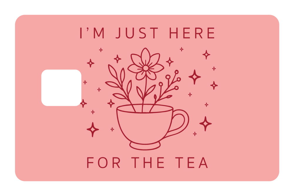 Here For The Tea