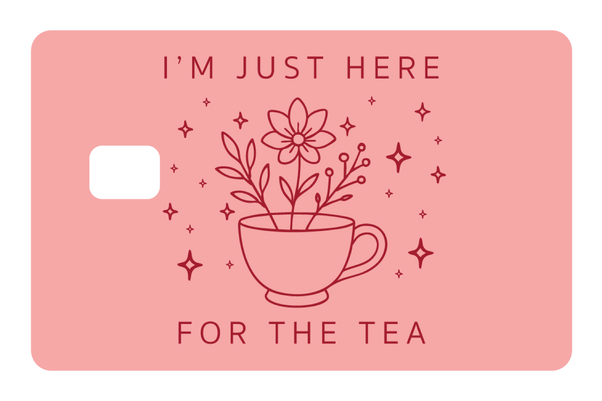 Here For The Tea