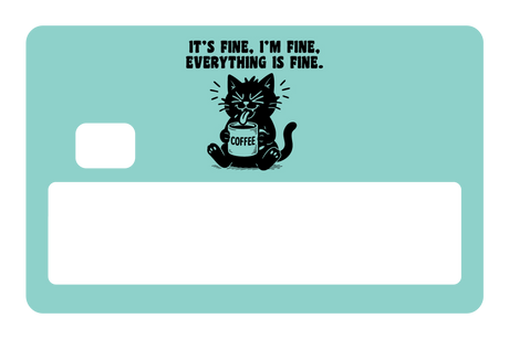 It's Fine, I'm Fine