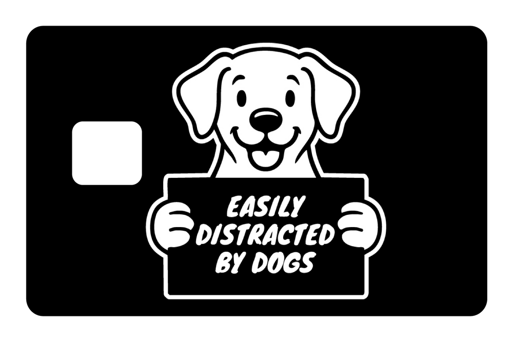 Easily Distracted By Dogs