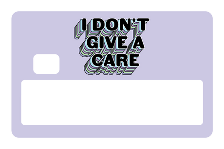 I Don't Give a Care