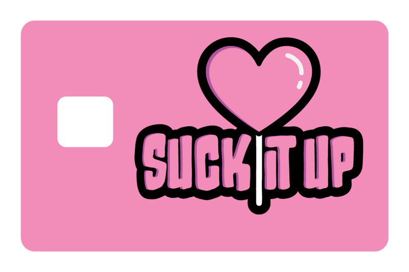 Suck It Up