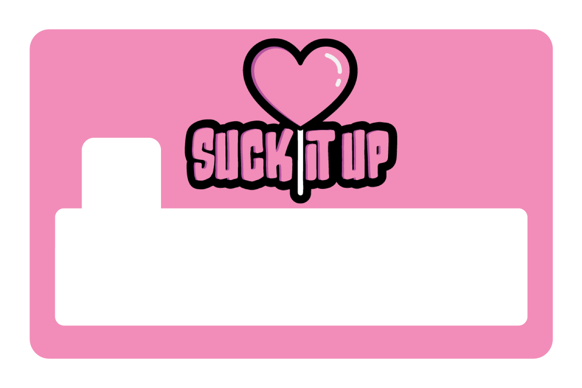 Suck It Up