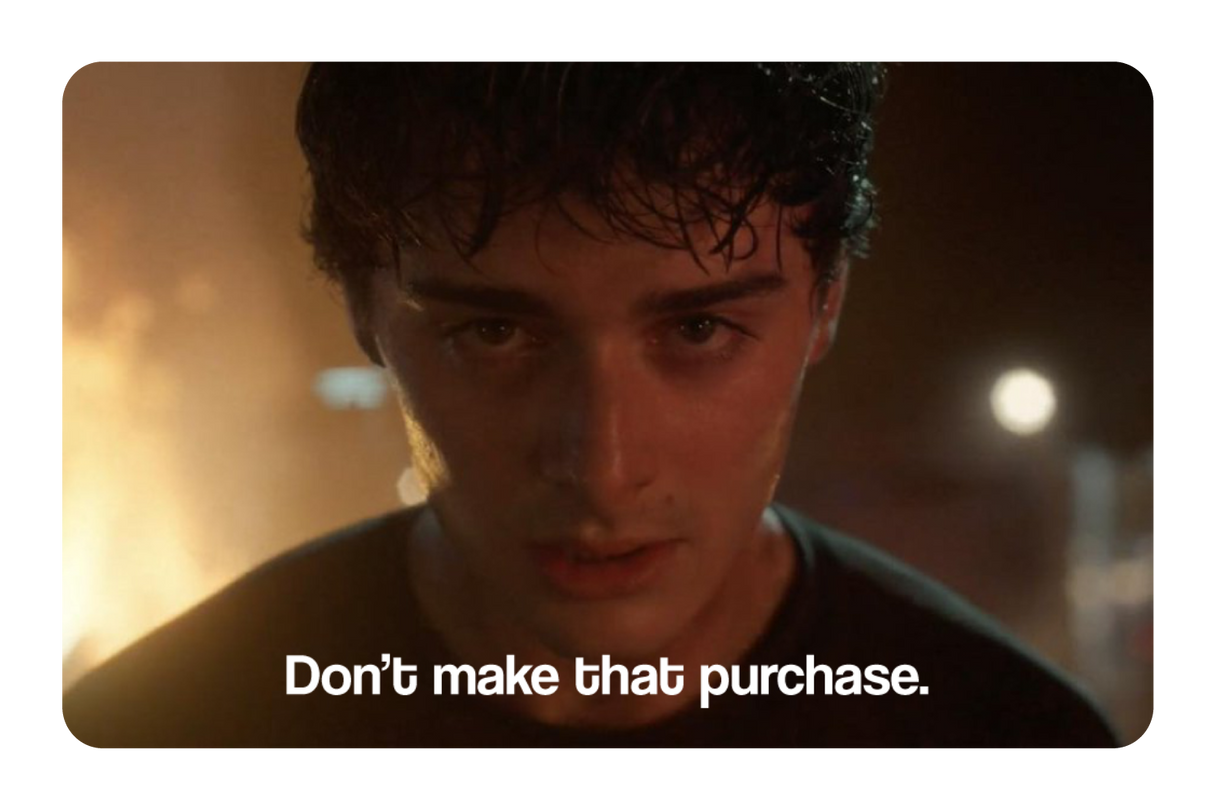 Don't Make That Purchase