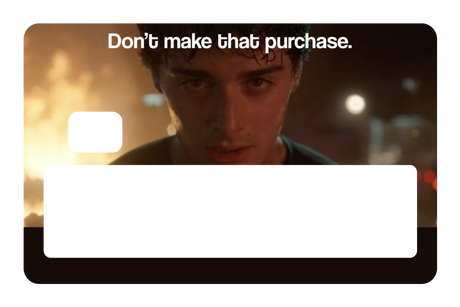 Don't Make That Purchase