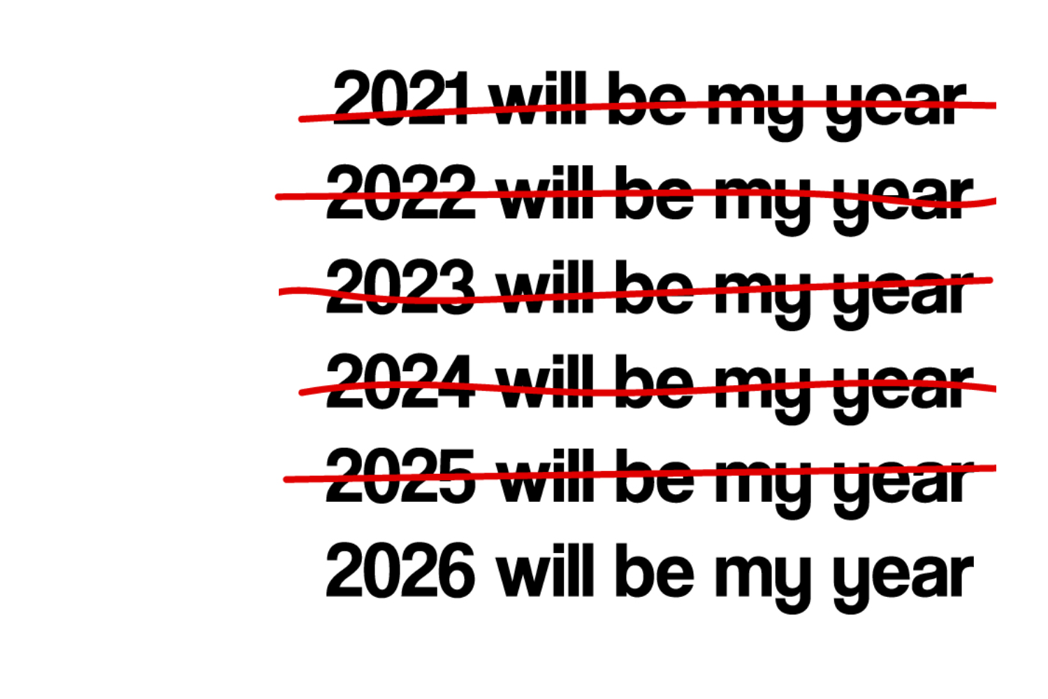 2026 Will Be My Year