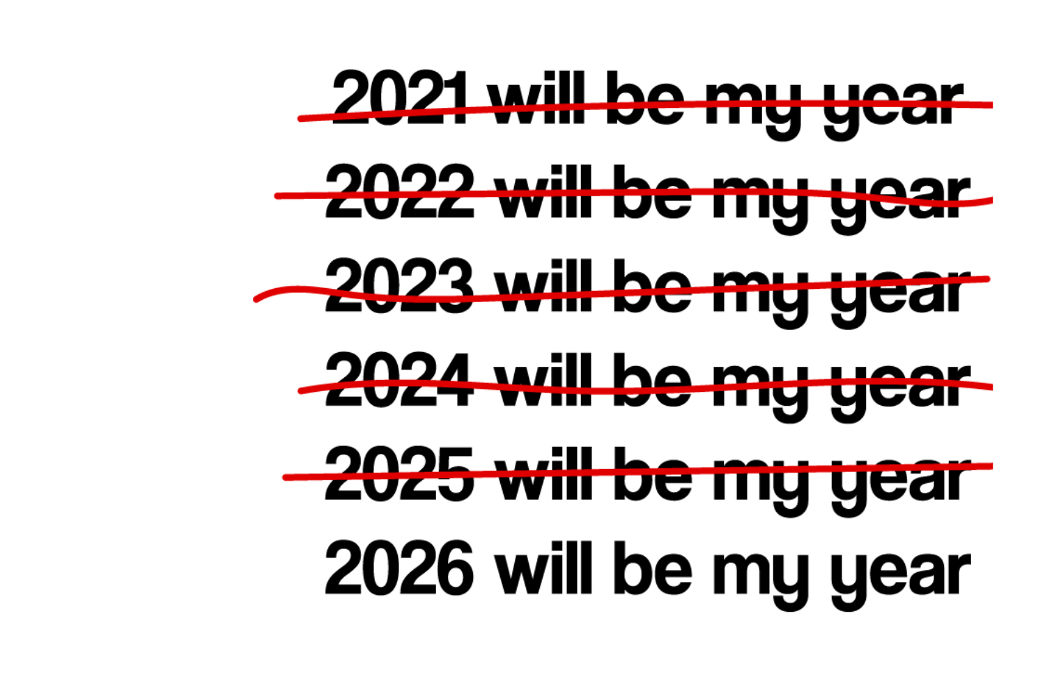 2026 Will Be My Year
