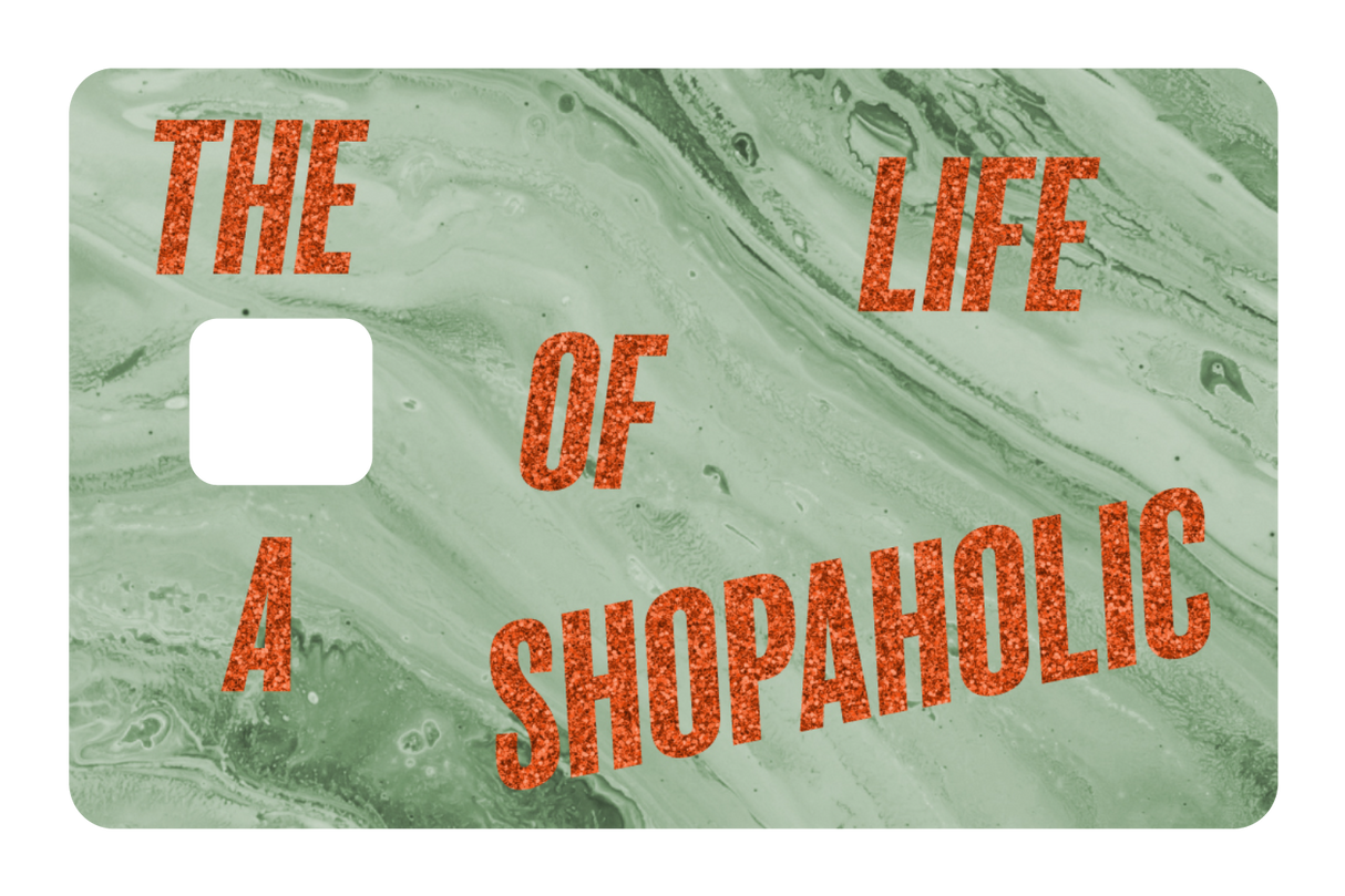 The Life Of a Shopaholic