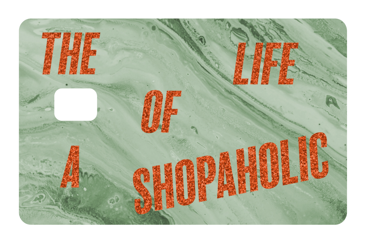 The Life Of a Shopaholic