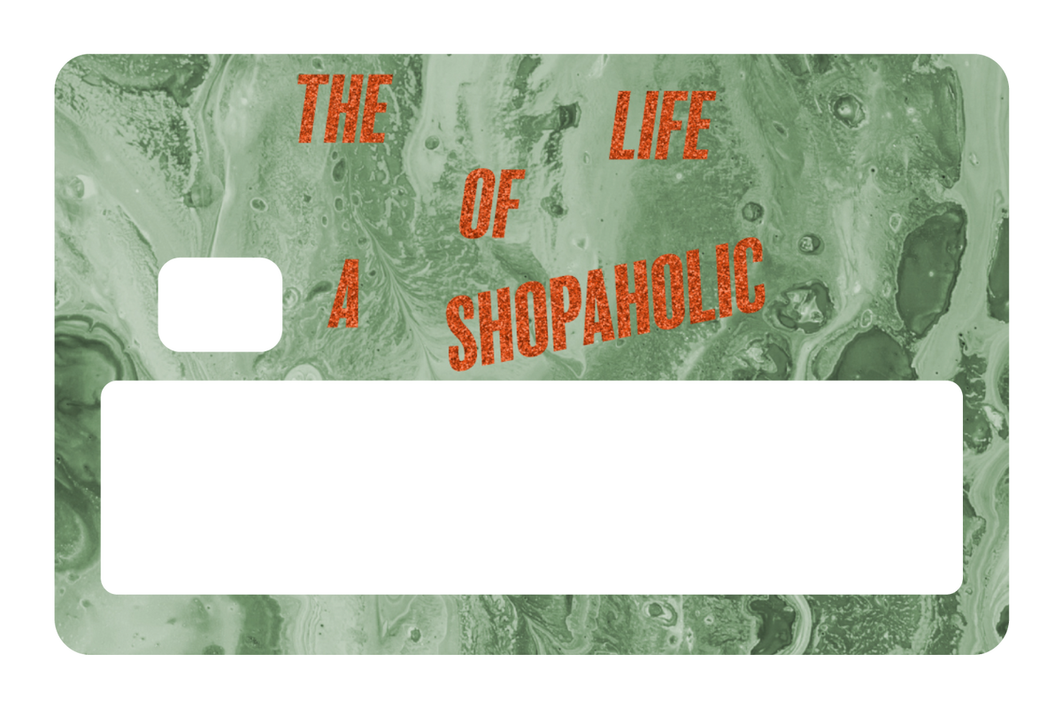 The Life Of a Shopaholic