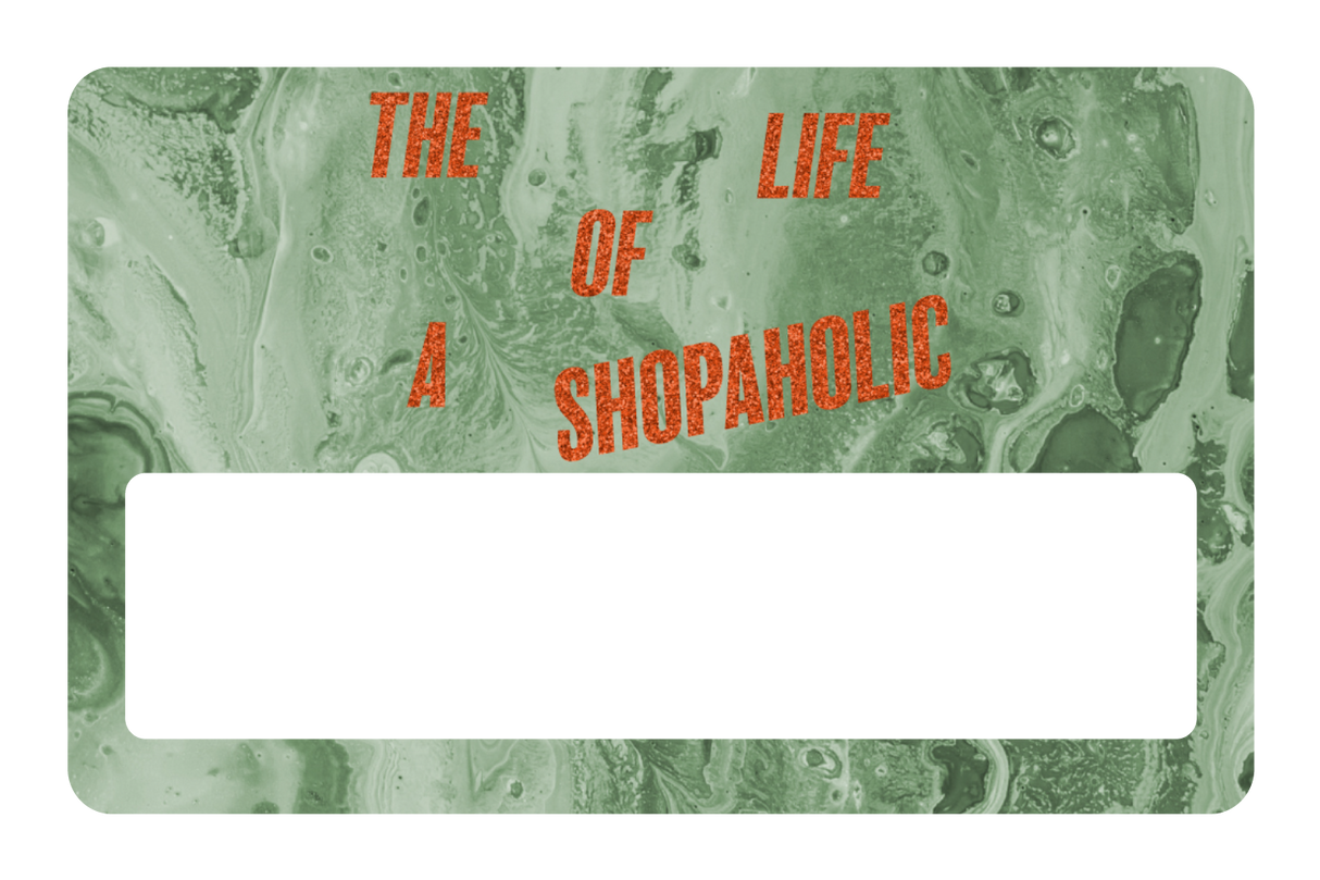 The Life Of a Shopaholic