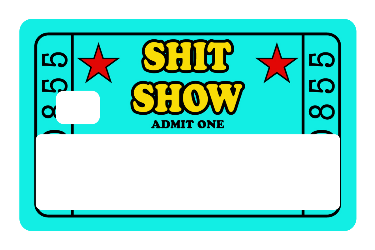 Sh*t Show
