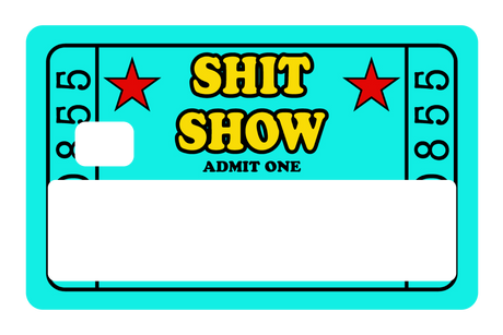 Sh*t Show