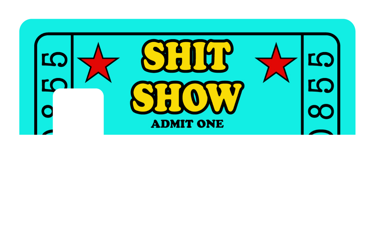 Sh*t Show