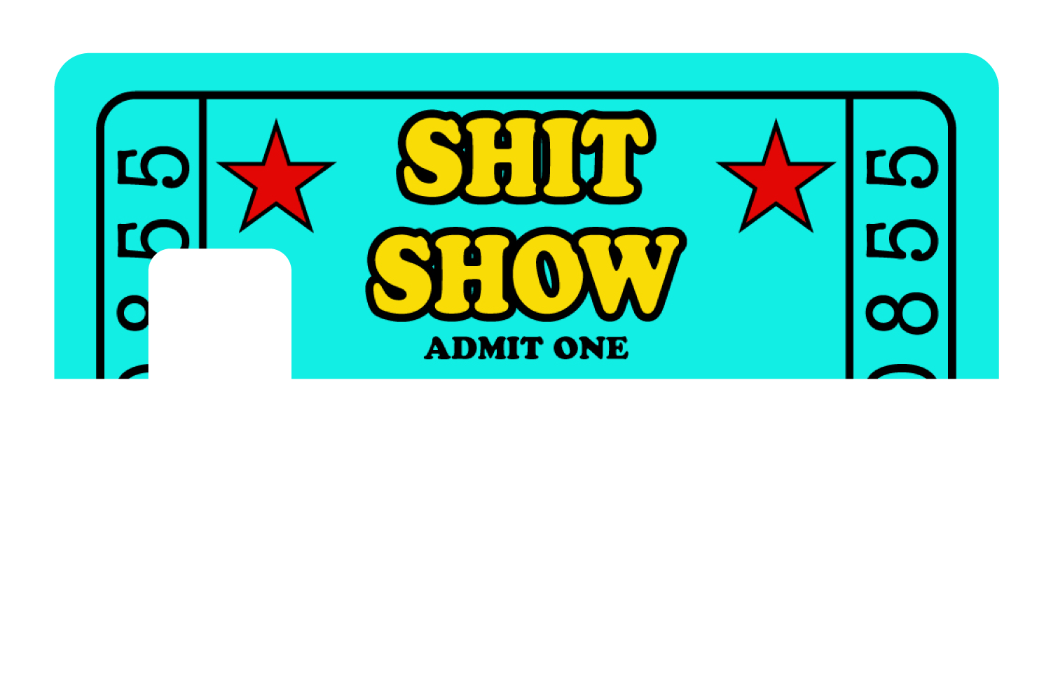 Sh*t Show