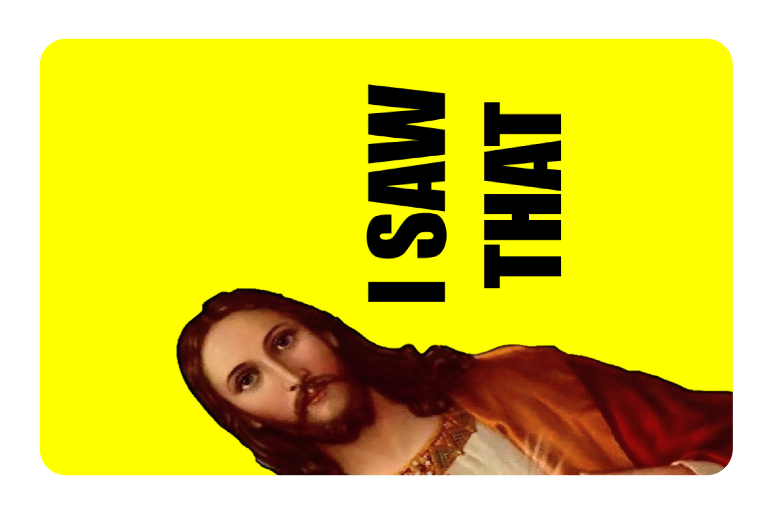 I Saw That