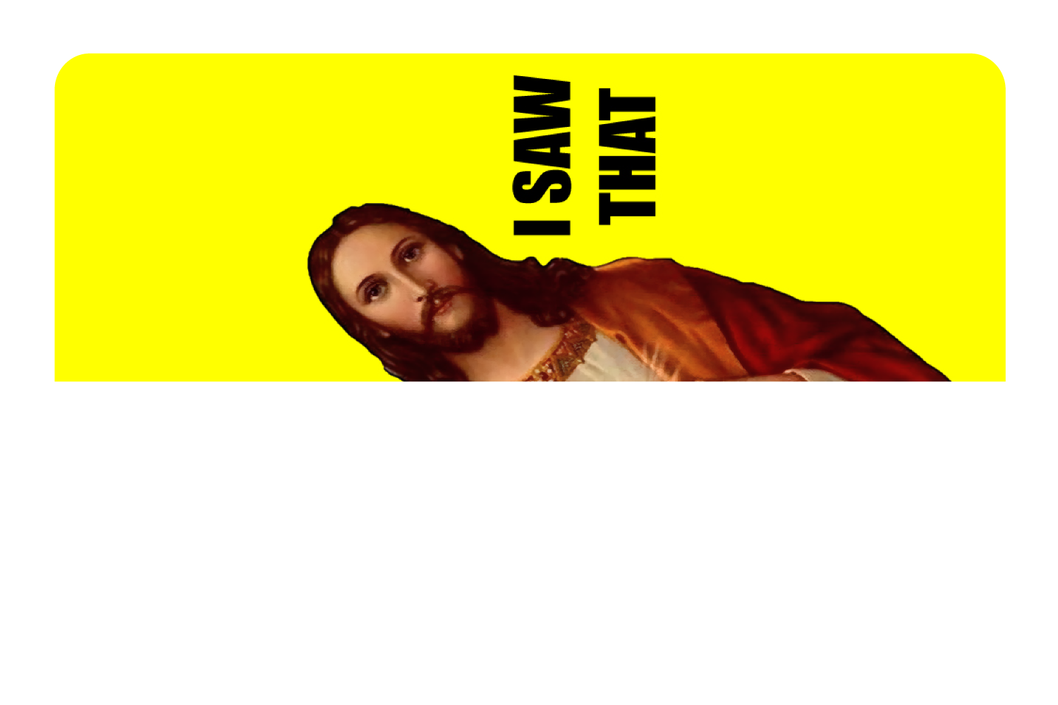 I Saw That
