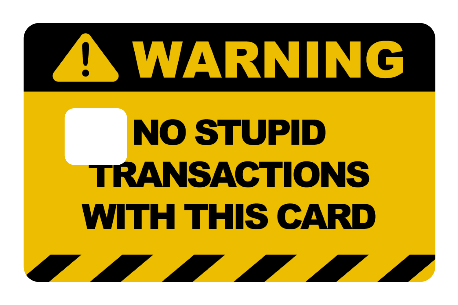 No Stupid Transactions