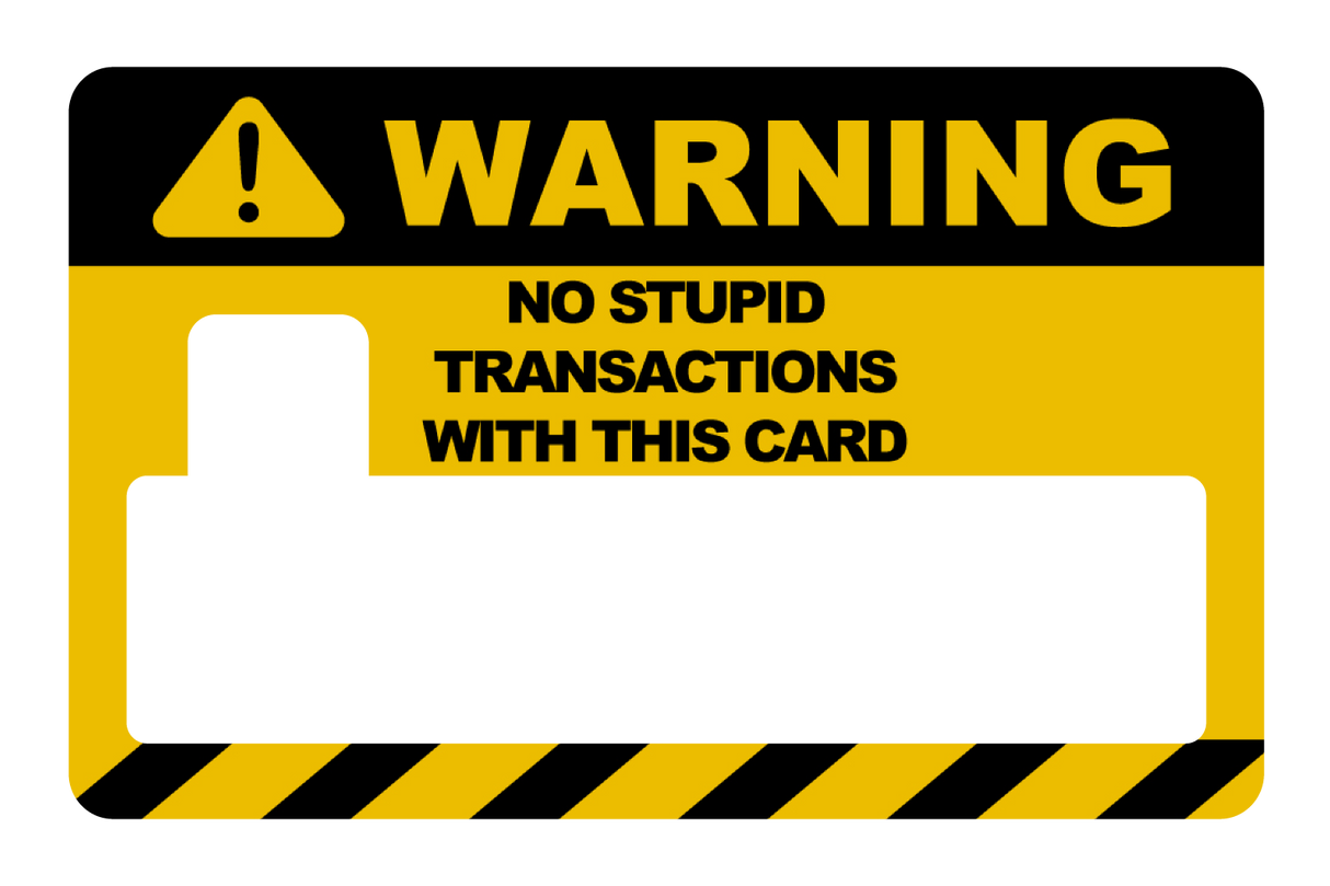 No Stupid Transactions