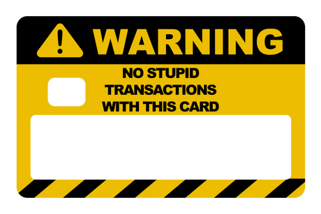 No Stupid Transactions