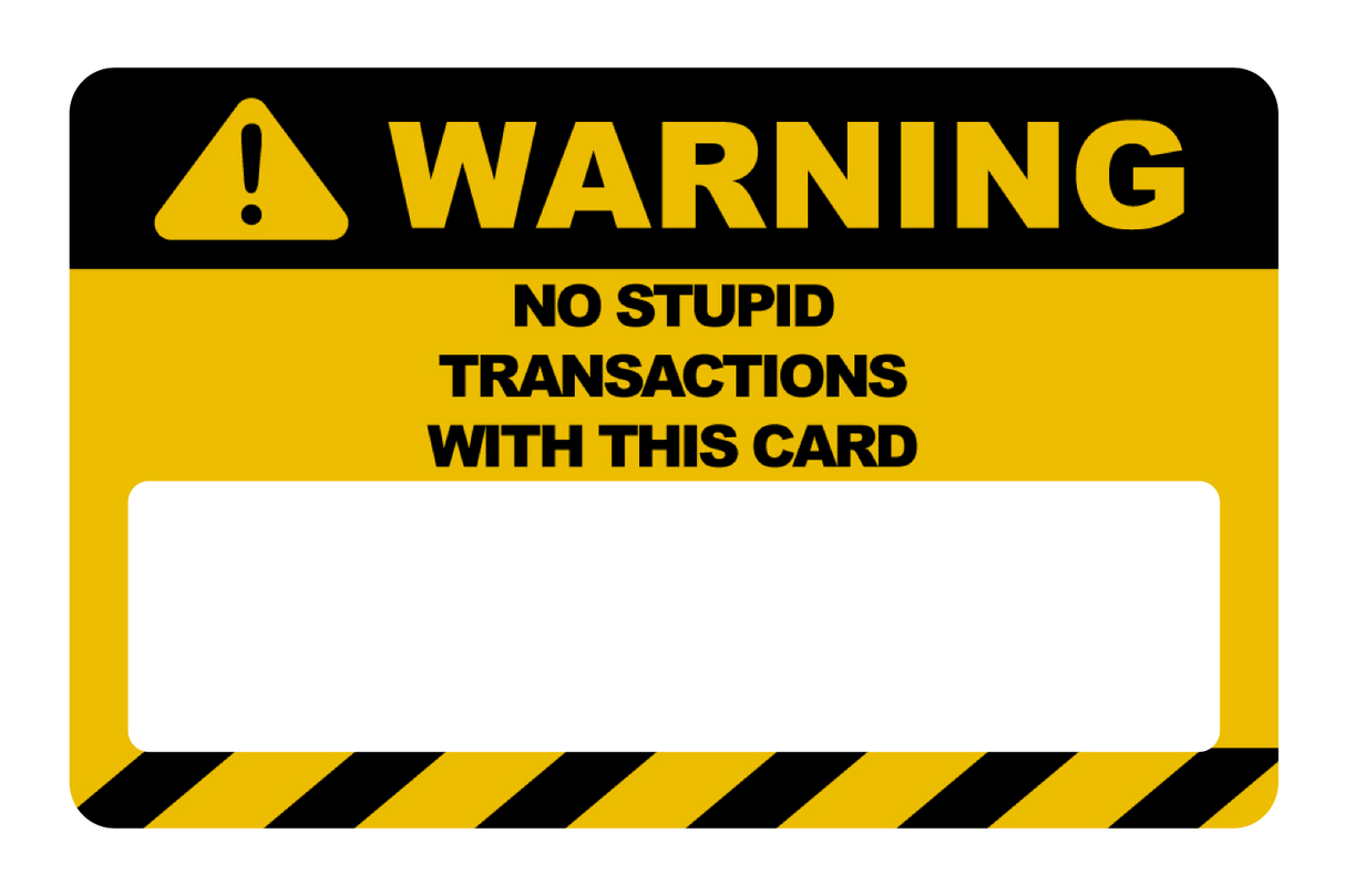 No Stupid Transactions
