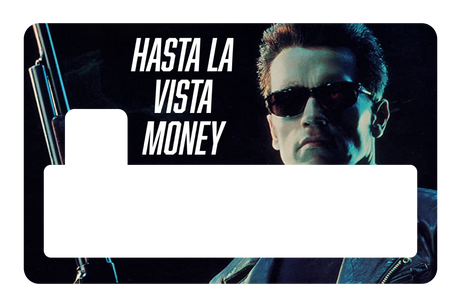 Hasta La Vista Money