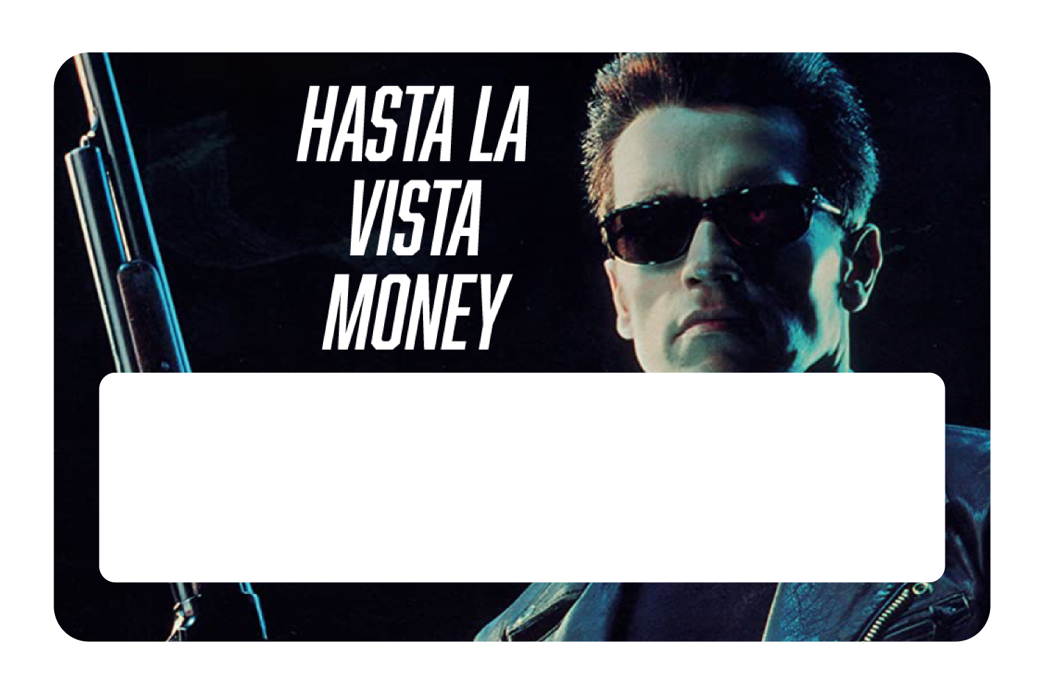 Hasta La Vista Money