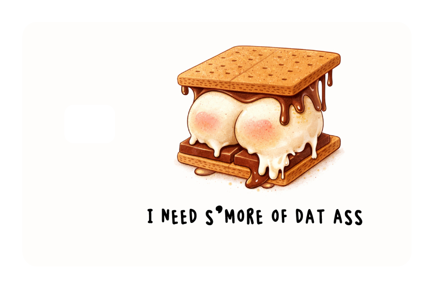 I Need S'more