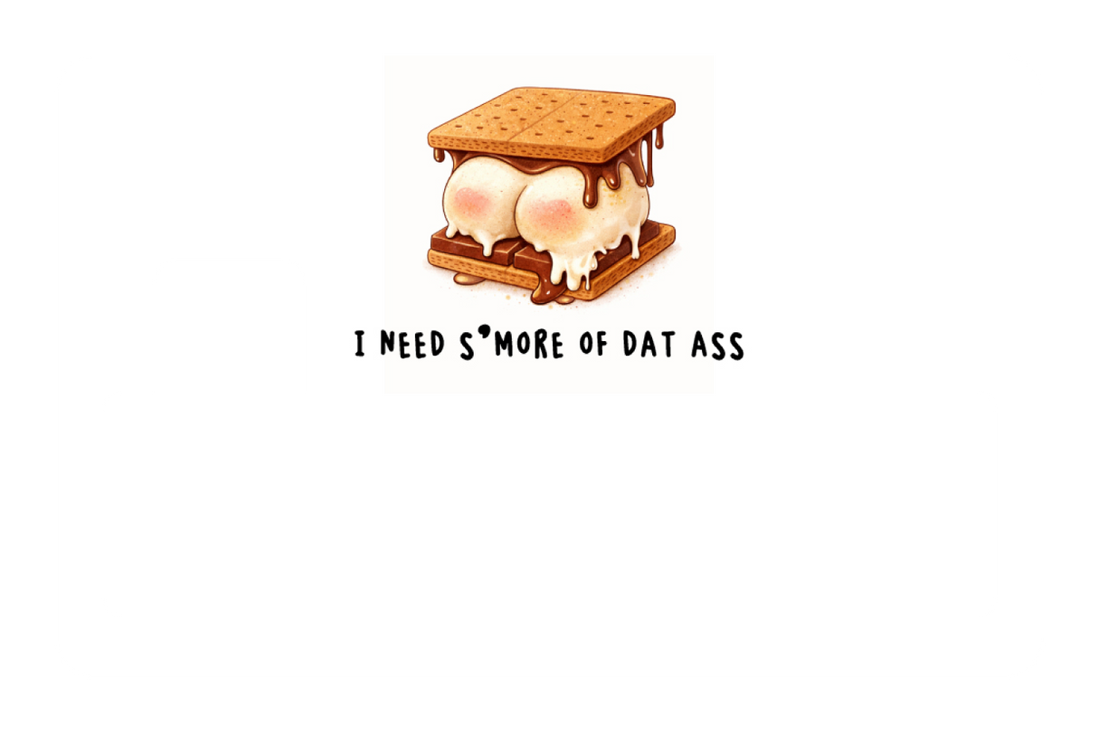 I Need S'more