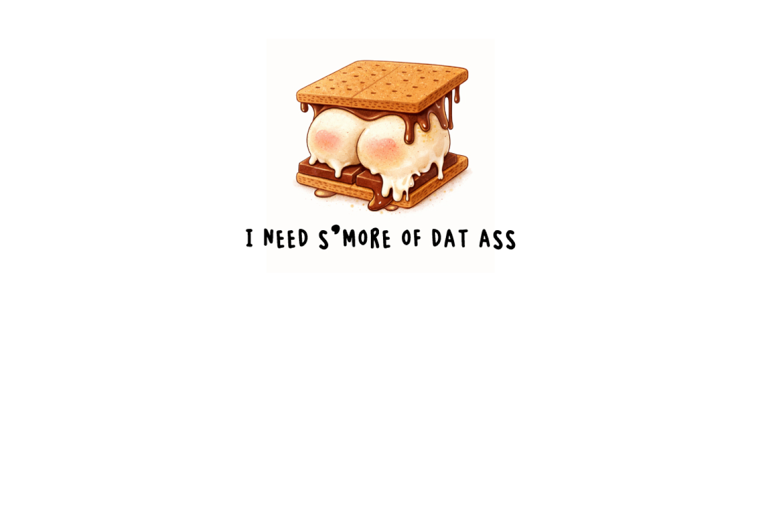 I Need S'more