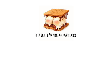 I Need S'more