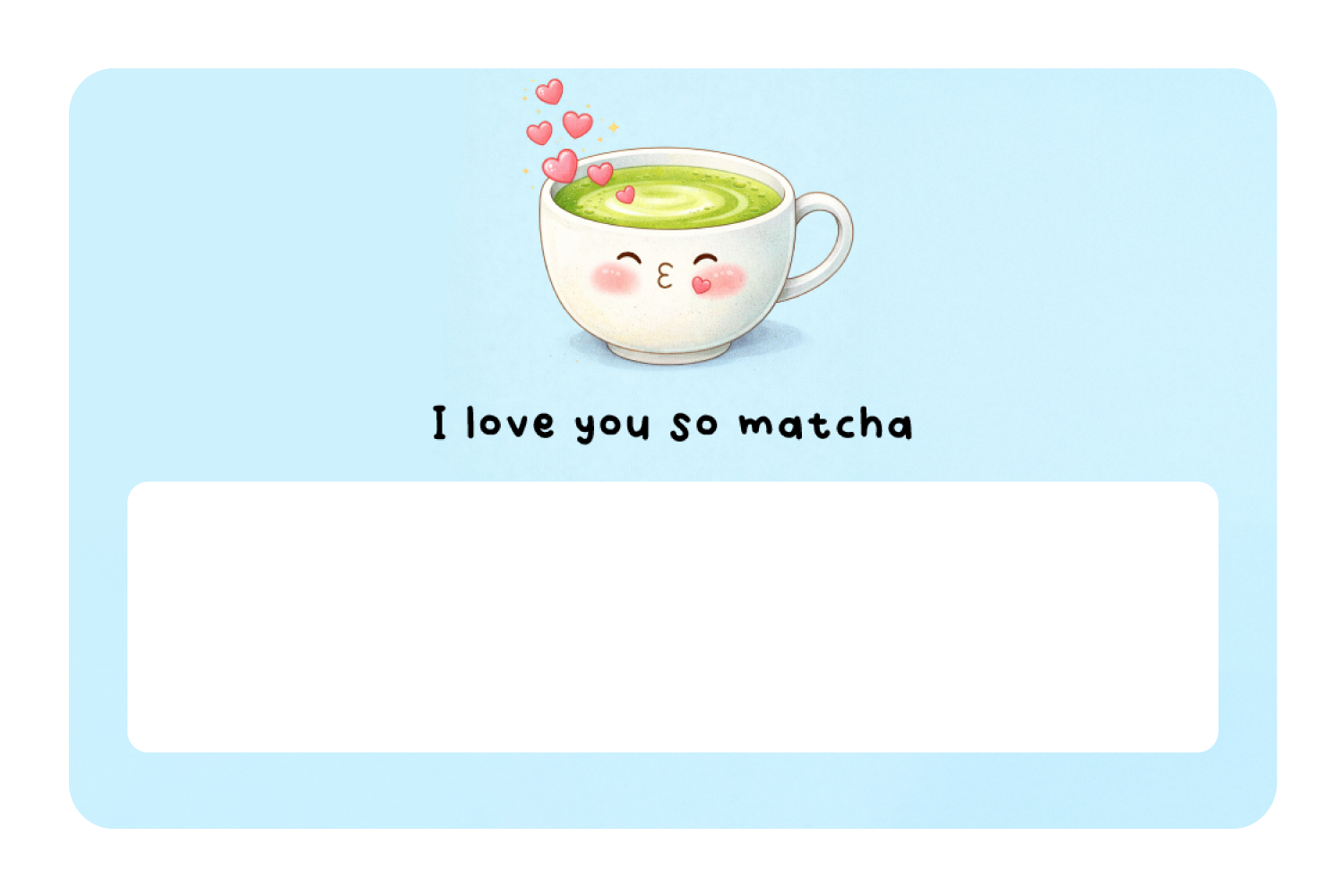 I love You So Matcha