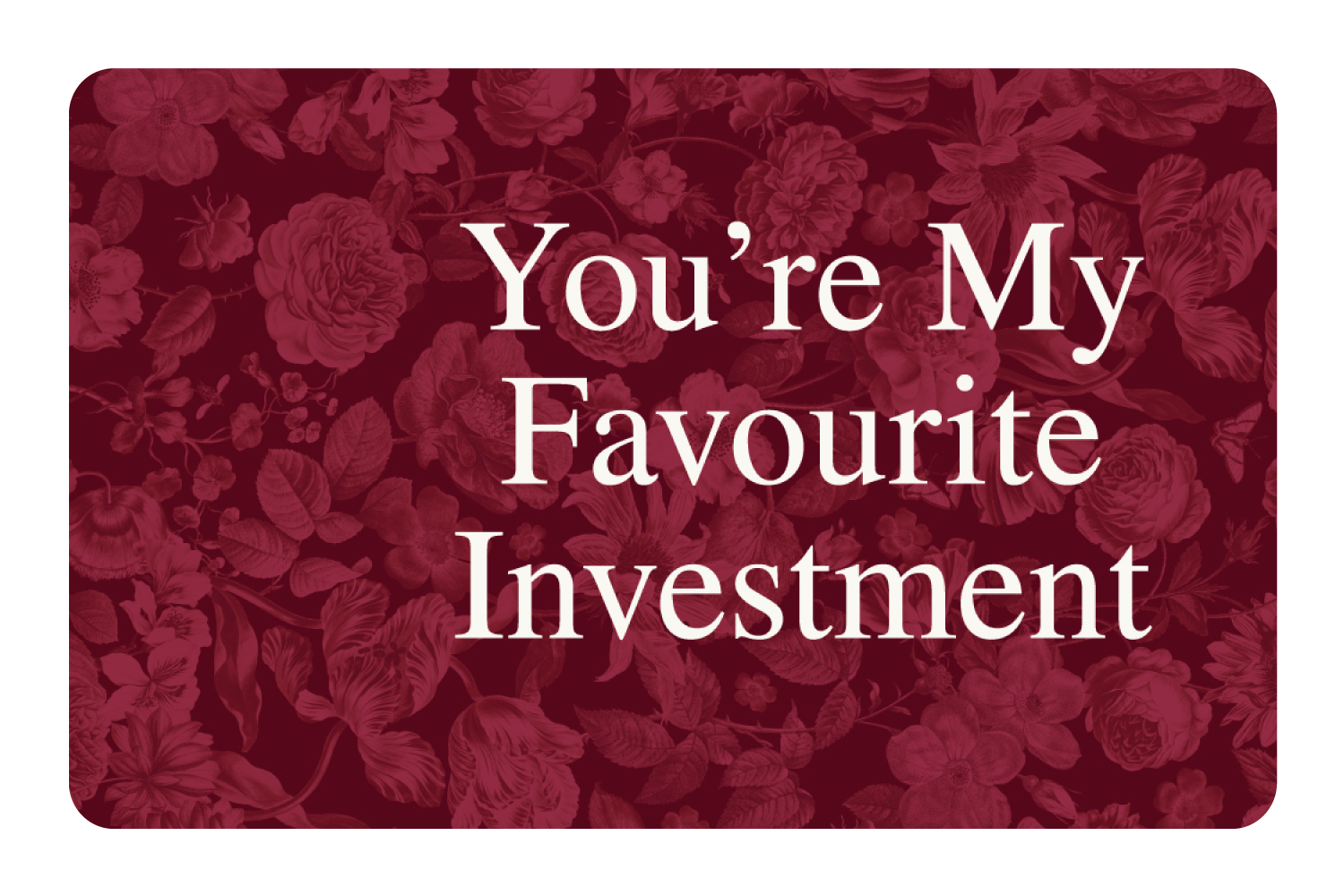 My Favourite Investment