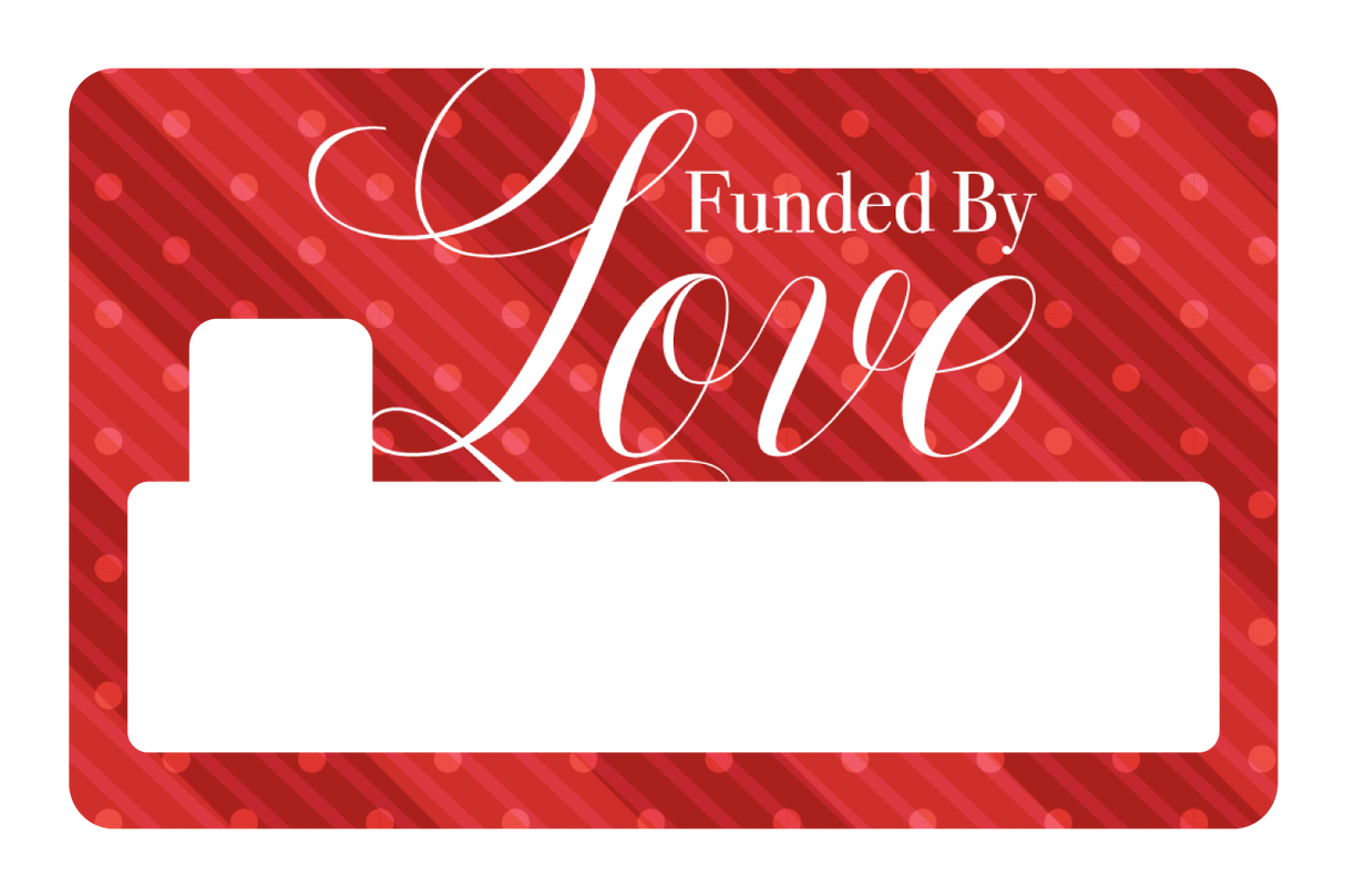 Funded By Love