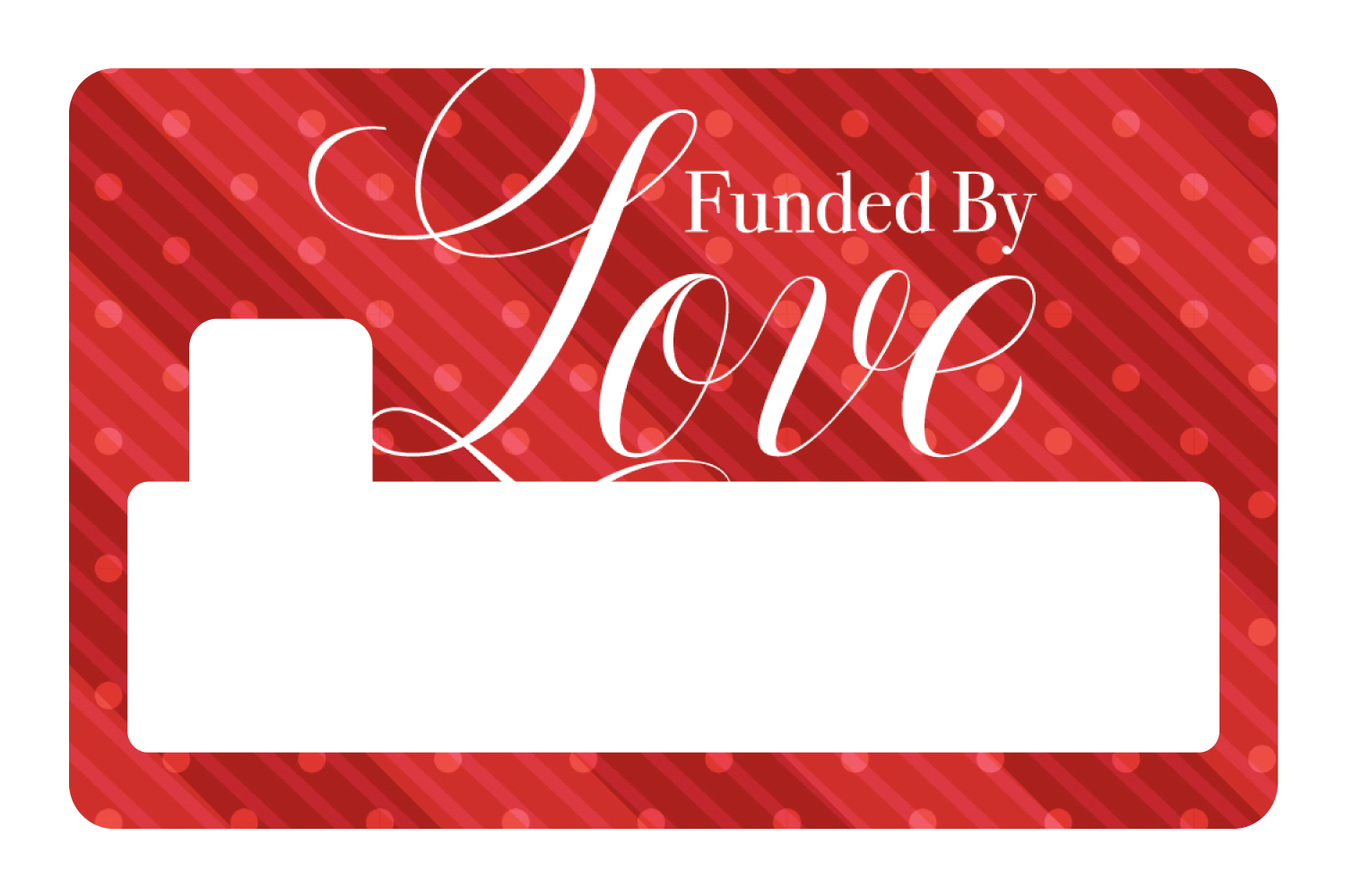 Funded By Love