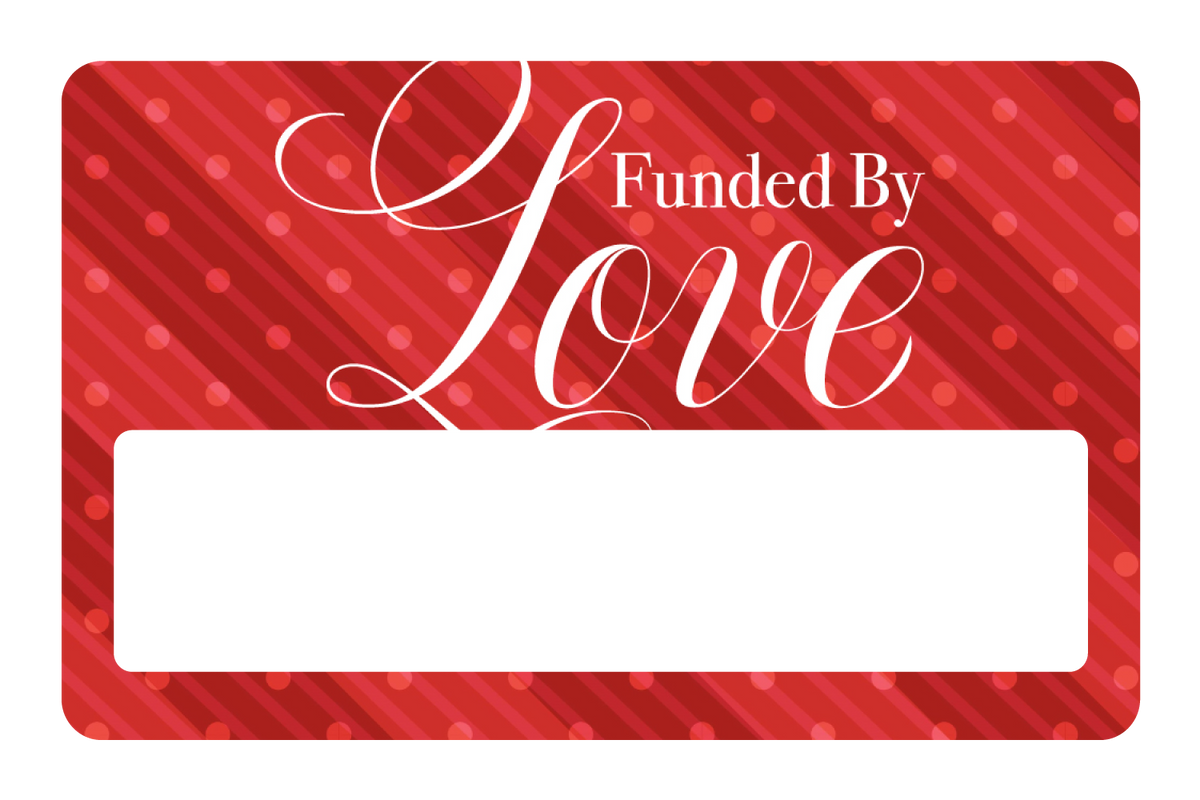 Funded By Love