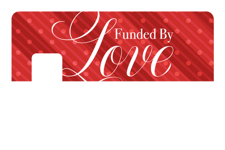 Funded By Love