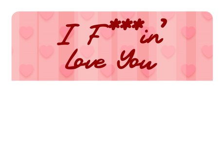 I F'in Love You