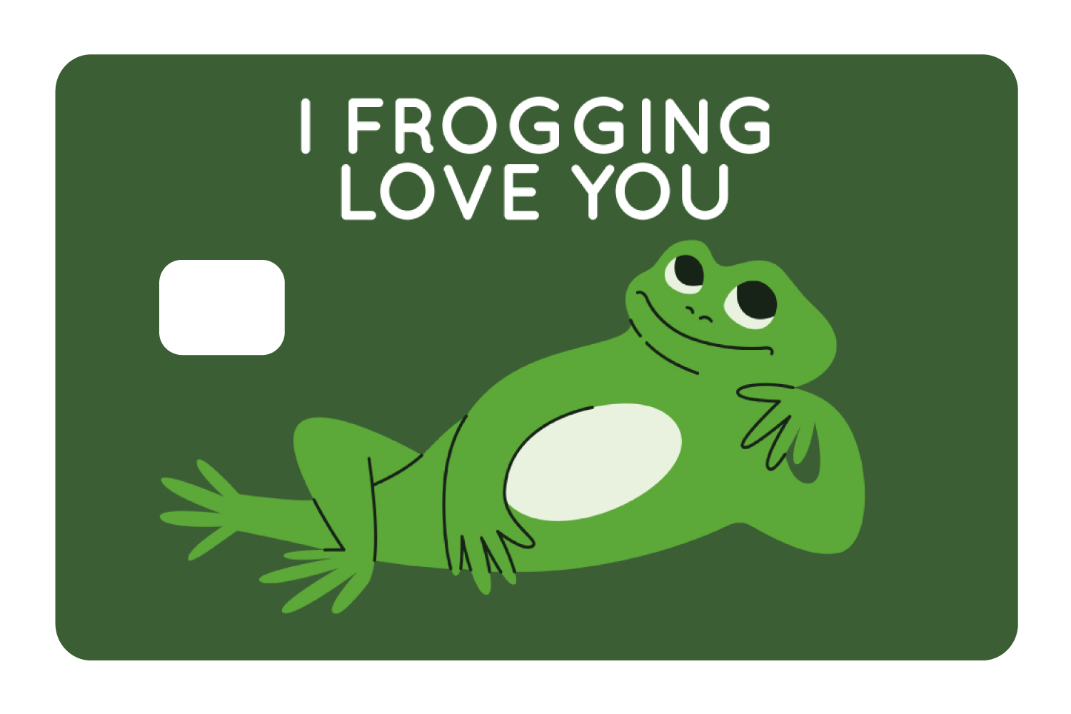 I Frogging Love You